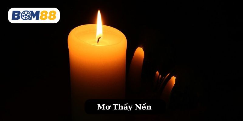 BOM88 Mơ Thấy Nến - Cảnh Báo, Cơ Hội Hay Sự Biến Động?