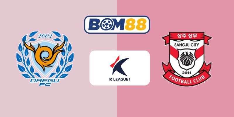 BOM88 Soi kèo Daegu vs Gimcheon Sangmu 17h30 ngày 18/07/2025 - Giải hạng nhất Hàn Quốc